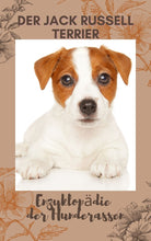 Laden Sie das Bild in den Galerie-Viewer, Jacky, Jackie, Jack Russell Terrier, kurzhaarige Hunde, Terrier, kleine Hunde, pflegeleichte Hunde, Hunde für Reiter, Stall Hunde, Ebook Hunde, Enzyklopädie der Hunderassen, Info Hunderassen, Welcher Hund paßt zu mir, Hunderassen geeignet für Familien, Kleine Hunderassen, Pflegeleichte Hunderassen, beliebte Hunderassen, Rassehunde beliebt, Hunde Krank