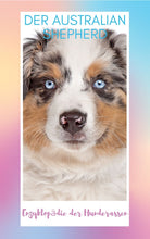 Laden Sie das Bild in den Galerie-Viewer, Aussie, Australian Shepherd, HütehundeEbook Hunde,  Enzyklopädie der Hunderassen, Info Hunderassen, Welcher Hund paßt zu mir, Hunderassen geeignet für Familien, Kleine Hunderassen, Pflegeleichte Hunderassen, beliebte Hunderassen, Rassehunde beliebt, Hunde Krank
